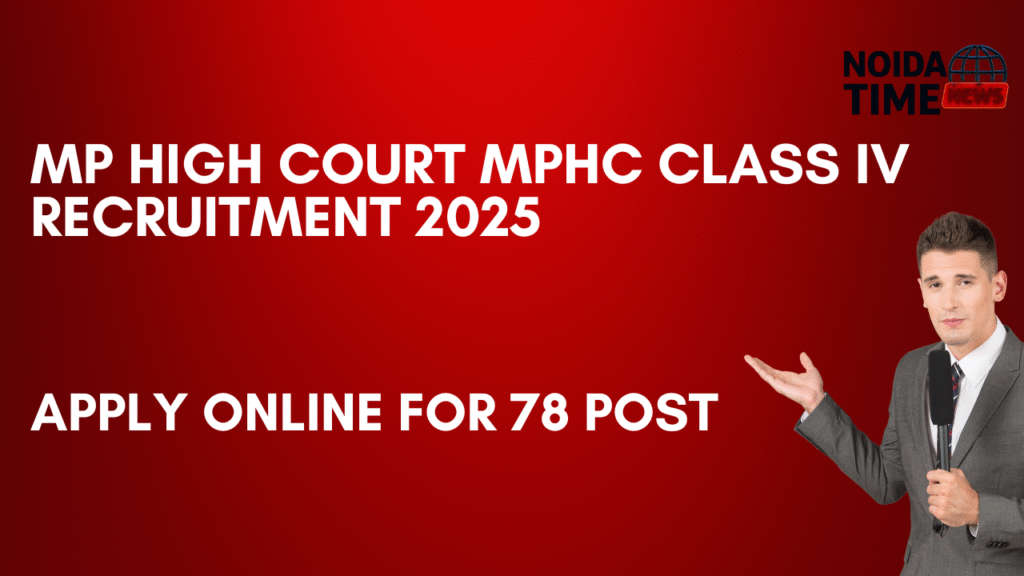 MP High Court MPHC Class IV Recruitment 2025 Apply Online for 78 Post