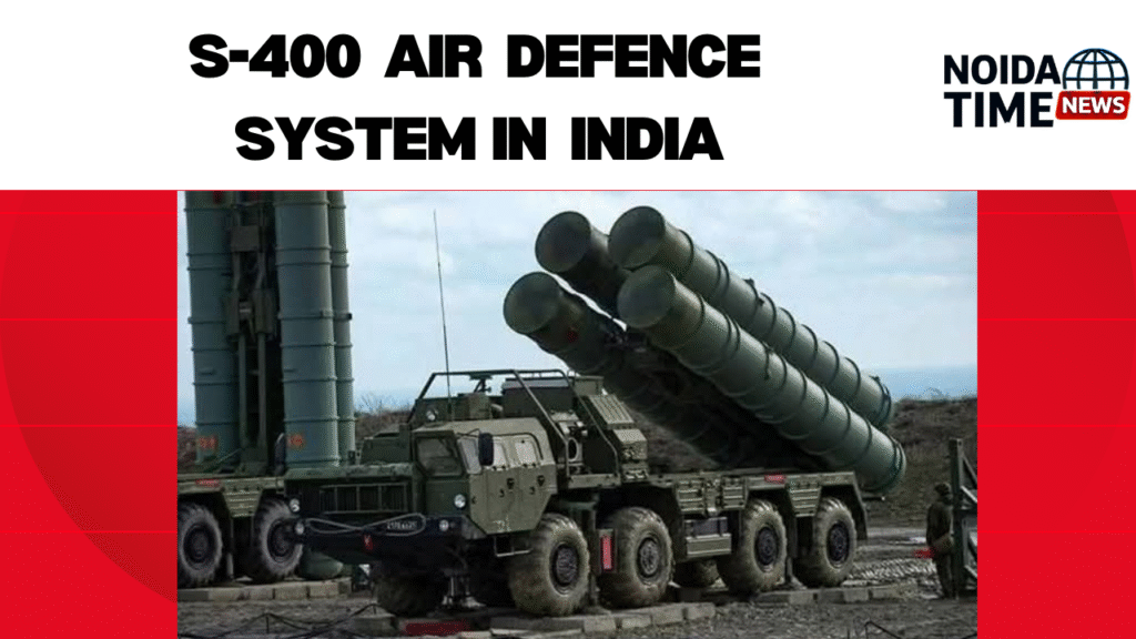 S-400 Air Defence System in India